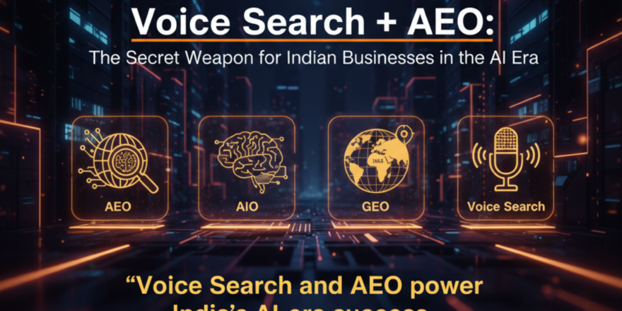Voice Search + AEO: The Secret Weapon for Indian Businesses in the AI Era voice search AI